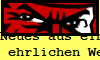Neues aus einer 
ehrlichen Welt